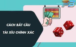 Cách bắt cầu Tài xỉu chính xác 98% từ các chuyên gia P3