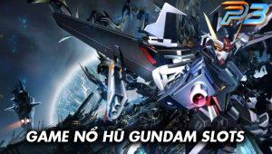Nổ hũ Gundam Slot Đại chiến Robot cực hot tại P3 đáng chơi