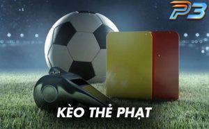 Kèo thẻ phạt là gì? Cách bắt kèo nhà cái thẻ vàng, thẻ đỏ